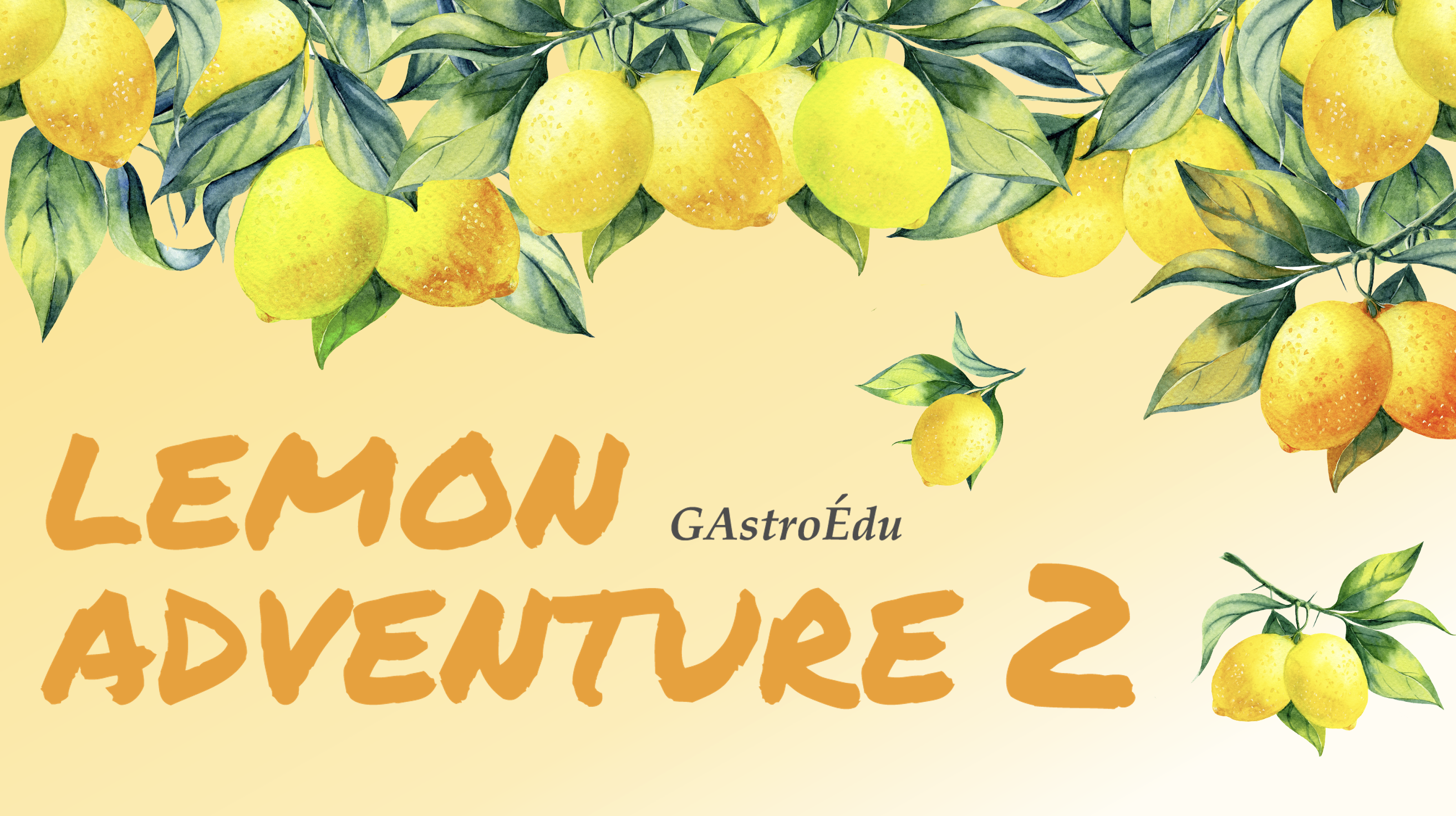 【EDGE+R】12/18開催！GAstroEdu「Lemon Adventure 2」オンラインワークショップ参加者募集